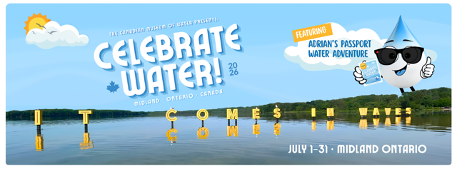 Celebrate Water 2026 — Coming This July, Midland, Ontario, Canada
